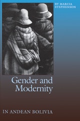 cover of Gender and Modernity in Andean Bolivia