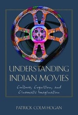 cover of Understanding Indian Movies: Culture, Cognition, and Cinematic Imagination