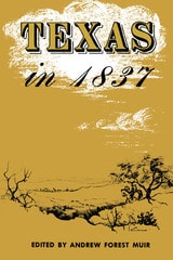 cover of Texas in 1837: An Anonymous, Contemporary Narrative