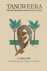 cover of Tangweera: Life and Adventures among Gentle Savages