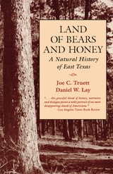 cover of Land of Bears and Honey: A Natural History of East Texas