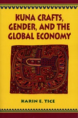 cover of Kuna Crafts, Gender, and the Global Economy