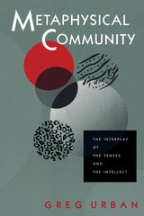 cover of Metaphysical Community: The Interplay of the Senses and the Intellect