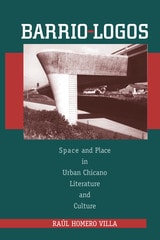 cover of Barrio-Logos: Space and Place in Urban Chicano Literature and Culture