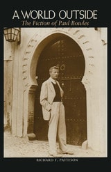 cover of A World Outside: The Fiction of Paul Bowles