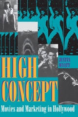 cover of High Concept: Movies and Marketing in Hollywood