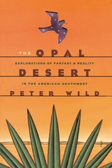 cover of The Opal Desert: Explorations of Fantasy and Reality in the American Southwest