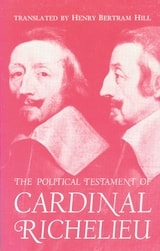 cover of The Political Testament of Cardinal Richelieu: The Significant Chapters and Supporting Selections