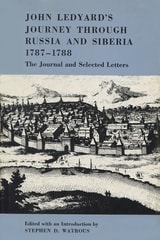 cover of John Ledyard's Journey through Russia and Siberia, 1787–1788: The Journal and Selected Letters