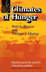 cover of Climates of Hunger: Mankind and the World's Changing Weather