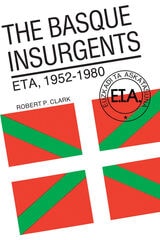cover of The Basque Insurgents: ETA, 1952–1980