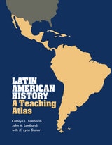 cover of Latin American History: A Teaching Atlas