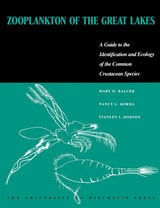 cover of Zooplankton of the Great Lakes: A Guide to the Identification and Ecology of the Common Crustacean Species