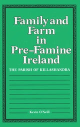 cover of Family and Farm in Pre-Famine Ireland: The Parish of Killashandra
