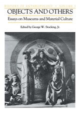 cover of Objects and Others: Essays on Museums and Material Culture