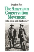 cover of American Conservation Movement: John Muir And His Legacy