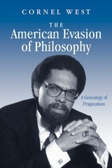 cover of The American Evasion of Philosophy: A Genealogy of Pragmatism