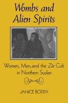 cover of Wombs and Alien Spirits: Women, Men, and the Zar Cult in Northern Sudan