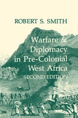 cover of Warfare and Diplomacy in Pre-Colonial West Africa