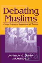 cover of Debating Muslims: Cultural Dialogues in Postmodernity and Tradition