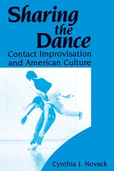 cover of Sharing the Dance: Contact Improvisation and American Culture
