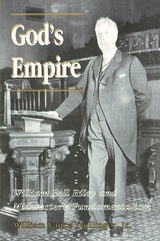 cover of God's Empire: William Bell Riley and Midwestern Fundamentalism
