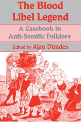 cover of The Blood Libel Legend: A Casebook in Anti-Semitic Folklore