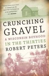 cover of Crunching Gravel: A Wisconsin Boyhood in the Thirties