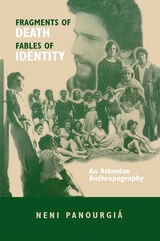 cover of Fragments of Death, Fables of Identity: An Athenian Anthropography