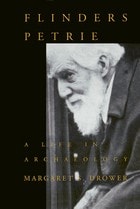 cover of Flinders Petrie: A Life in Archaeology