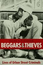 cover of Beggars and Thieves: Lives of Urban Street Criminals