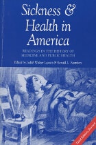 cover of Sickness and Health in America: Readings in the History of Medicine and Public Health