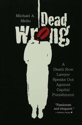 cover of Dead Wrong: A Death Row Lawyer Speaks Out Against Capital Punishment