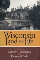 cover of Wisconsin Land and Life: A Portrait of the State