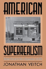 cover of American Superrealism: Nathanael West and the Politics of Representation in the 1930s
