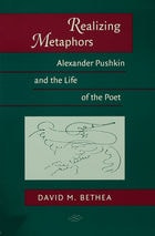 cover of Realizing Metaphors: Alexander Pushkin and the Life of the Poet
