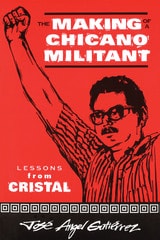 cover of The Making of a Chicano Militant: Lessons from Cristal