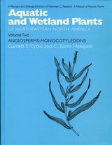 cover of Aquatic and Wetland Plants of Northeastern North America, Volume II: A Revised and Enlarged Edition of Norman C. Fassett's A Manual of Aquatic Plants, Volume II: Angiosperms: Monocotyledons