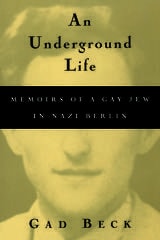 cover of An Underground Life: Memoirs of a Gay Jew in Nazi Berlin