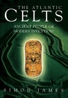 cover of Atlantic Celts: Ancient People Of Modern Invention
