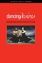 cover of Dancing Desires: Choreographing Sexualities On And Off The Stage