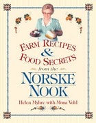 cover of Farm Recipes and Food Secrets from the Norske Nook