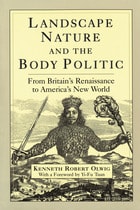 cover of Landscape, Nature, and the Body Politic: From Britain's Renaissance to America's New World
