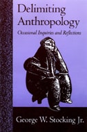 cover of Delimiting Anthropology: Occasional Inquiries and Reflections