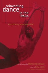 cover of Reinventing Dance in the 1960s: Everything Was Possible
