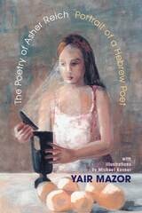 cover of The Poetry of Asher Reich: Portrait of a Hebrew Poet