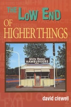 cover of The Low End of Higher Things