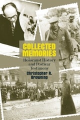 cover of Collected Memories: Holocaust History and Postwar Testimony