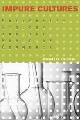 cover of Impure Cultures: University Biology and the World of Commerce