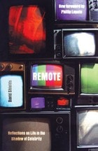 cover of Remote: Reflections on Life in the Shadow of Celebrity